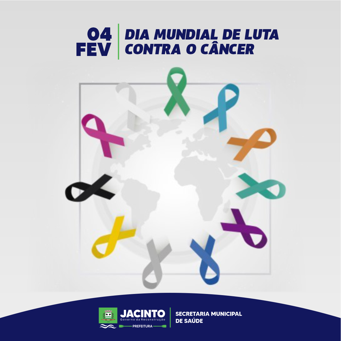 O Dia Mundial de Luta Contra o Câncer.