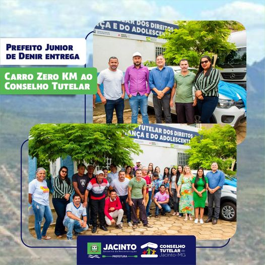 Reconhecendo a importância do trabalho do Conselho Tutelar, a Prefeitura Municipal de Jacinto.